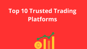 Read more about the article Top 10 Trusted Trading Platforms