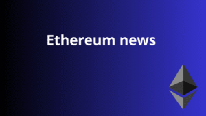 Read more about the article Ethereum news
