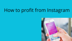 Read more about the article How to profit from Instagram