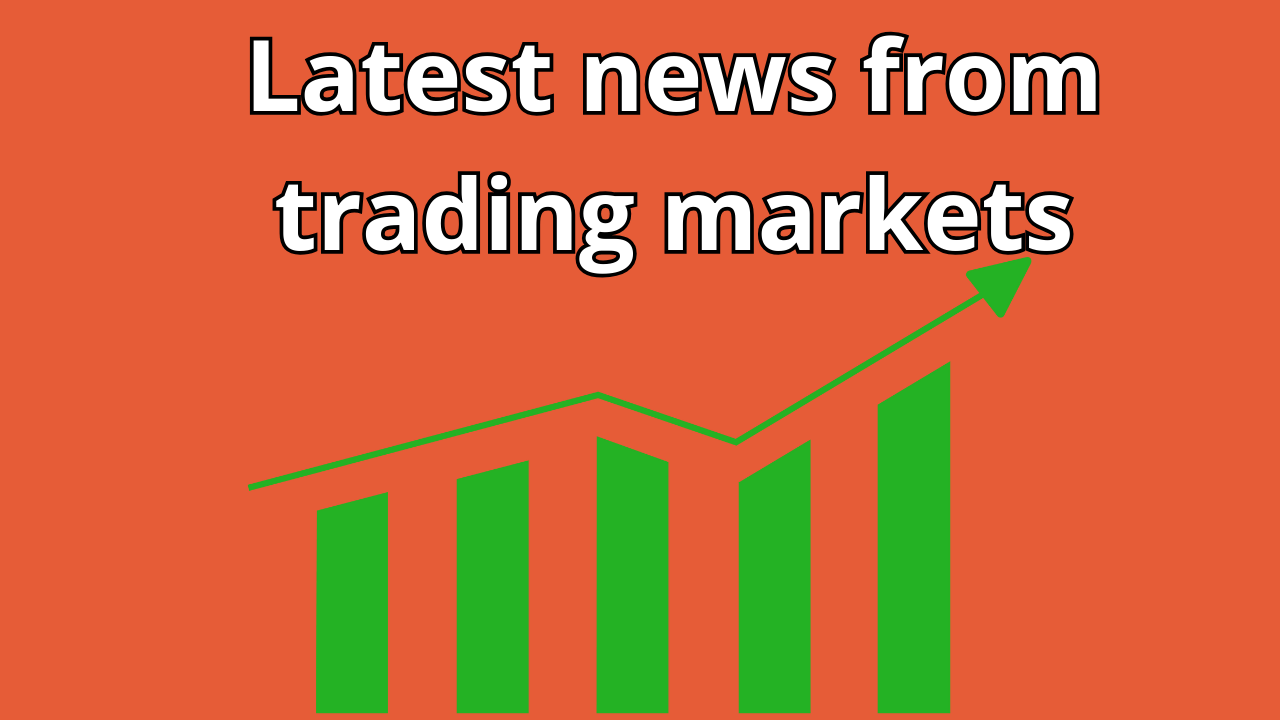 Read more about the article Latest news from trading markets